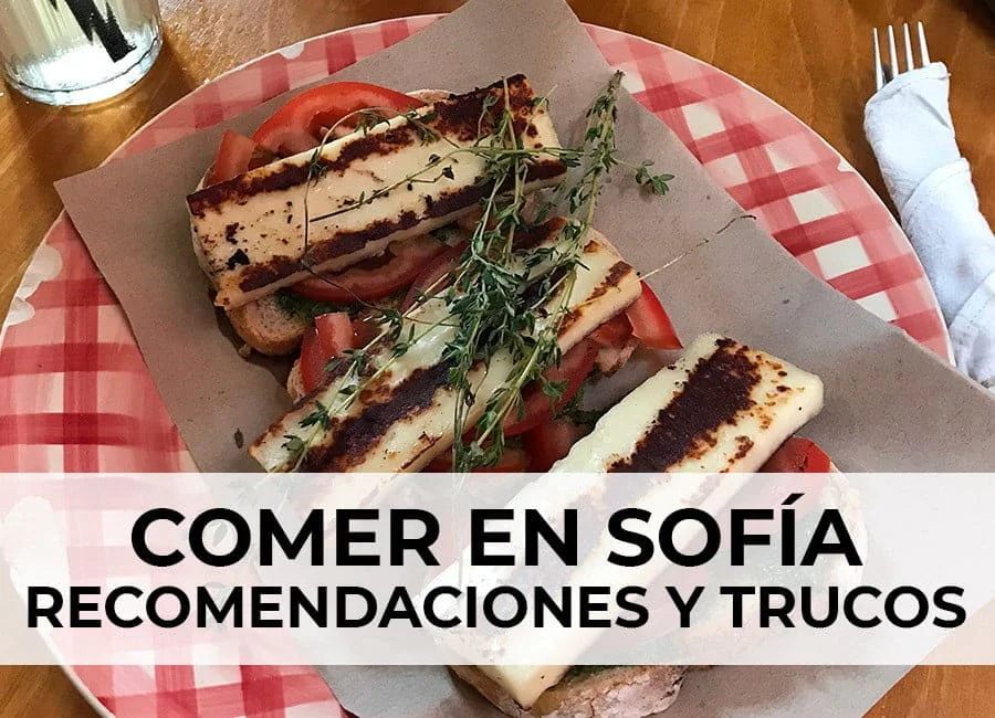 Dónde comer en Sofía: Recomendaciones de platos típicos + Restaurantes