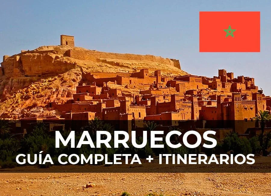 MARRUECOS: Guía Completa para viajar por libre + Itinerarios