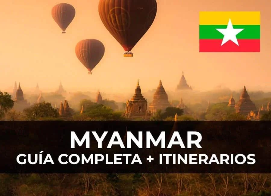 MYANMAR: Guía Completa + varios itinerarios
