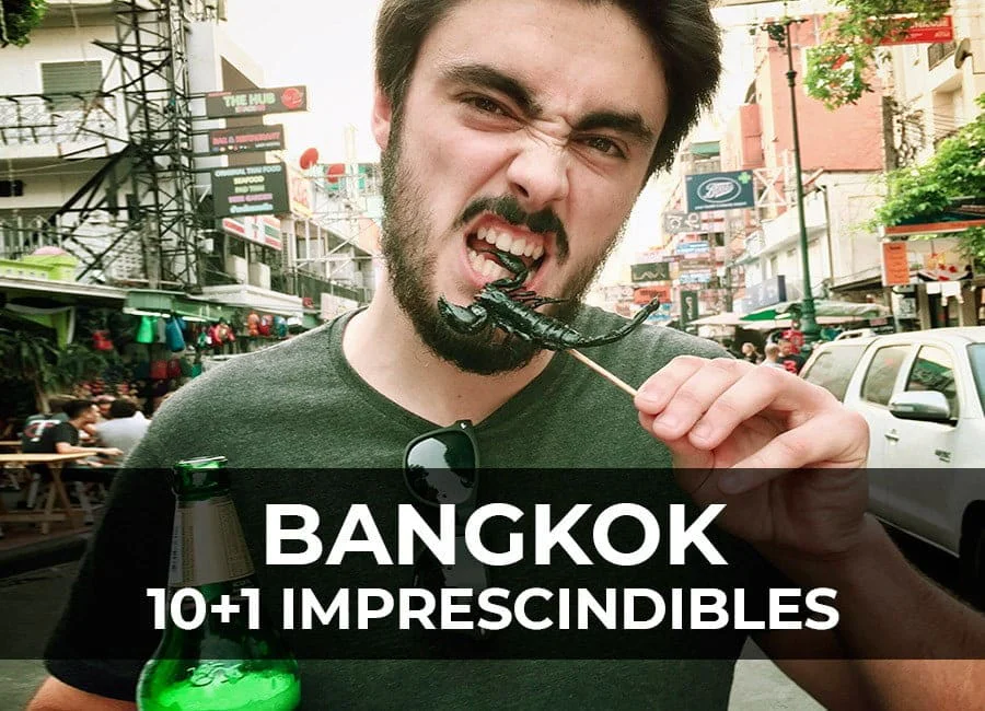 Bangkok: 10+1 imprescindibles que ver y hacer