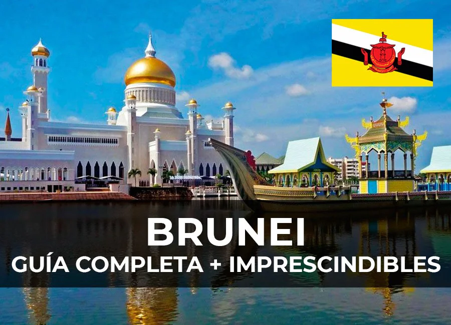 BRUNEI: Guía Completa + imprescindibles