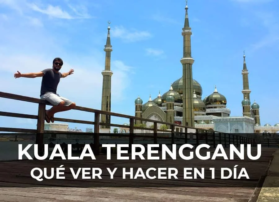 Kuala Terengganu: Qué ver y hacer en 1 día