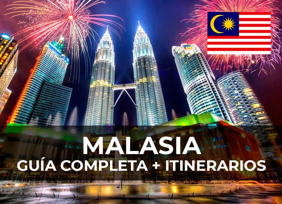 MALASIA: Guía Completa + varios itinerarios
