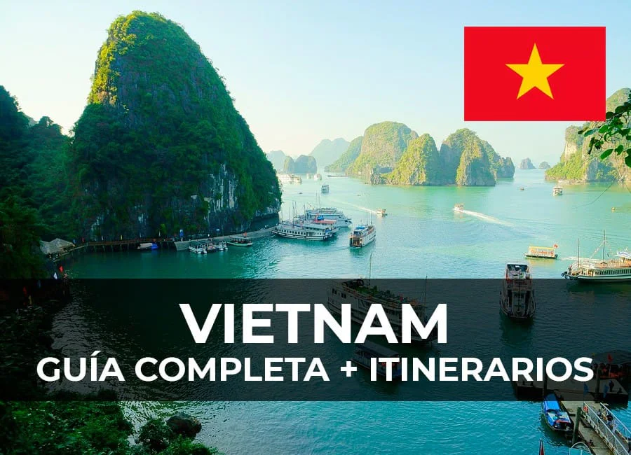 VIETNAM: Guía Completa + Itinerarios
