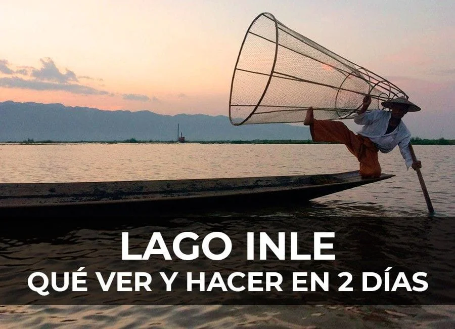 Lago Inle: Qué ver y hacer en 2 días