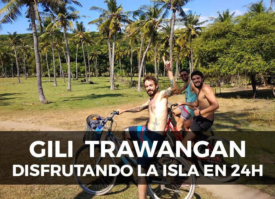 Gili Trawangan: disfrutando la isla en 24h