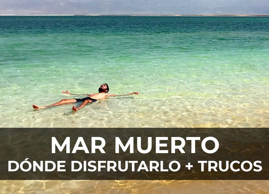 Flotando en el Mar Muerto: Trucos y dónde disfrutarlo