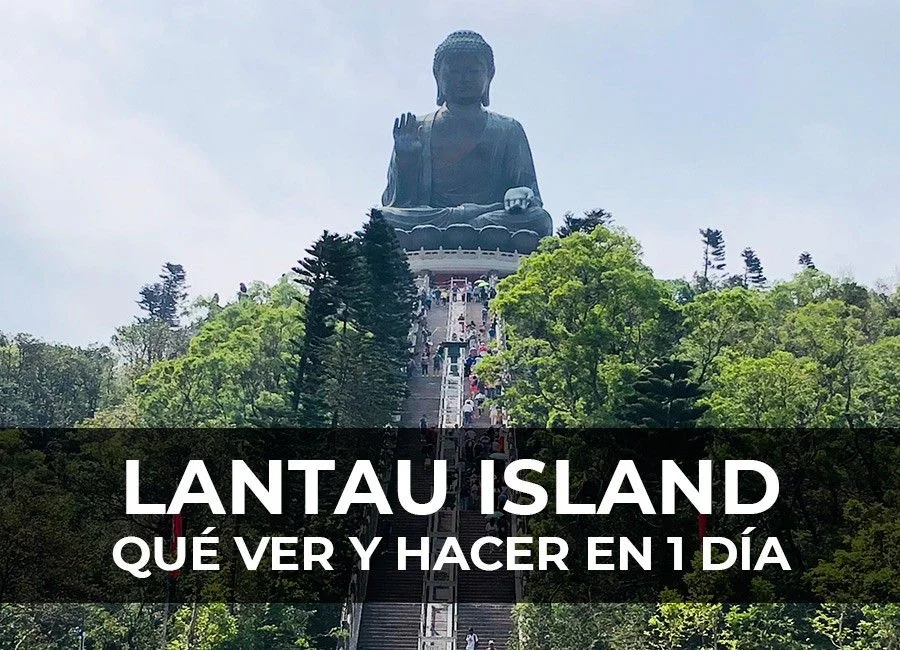 Lantau Island: Qué ver y hacer en 1 día