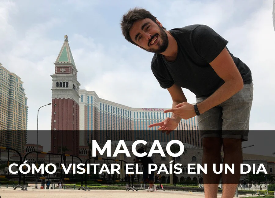 Macao: Qué ver y hacer en 1 día