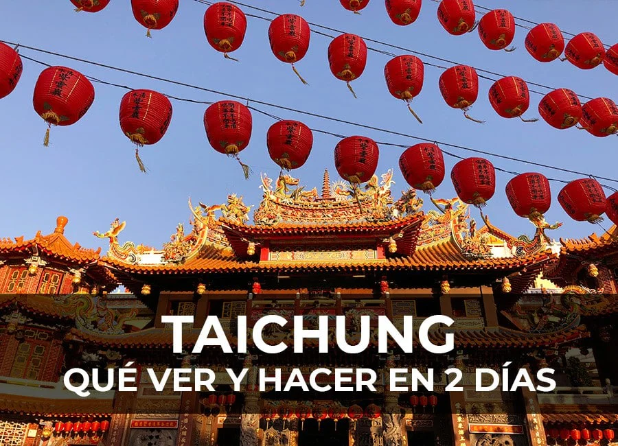 Qué ver en Taichung en 2 días