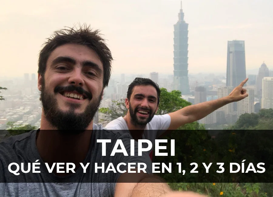 Qué ver en Taipéi en 1, 2 y 3 días