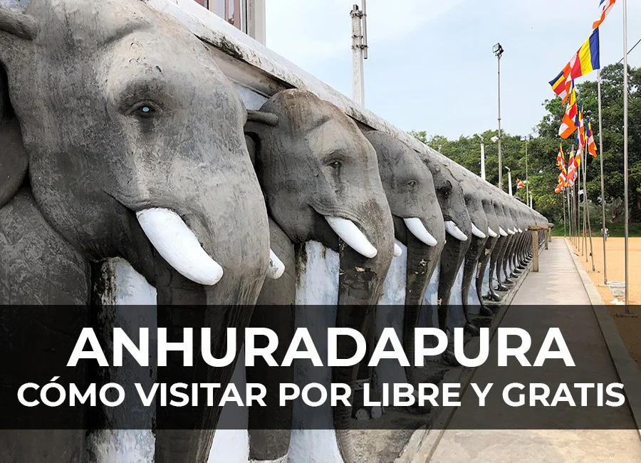 Qué ver en Anhuradapura por libre y cómo visitarla GRATIS!