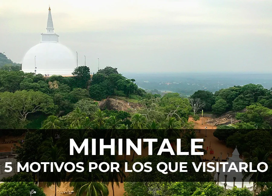 Qué ver en Mihintale por libre + 5 motivos por los que visitarlo