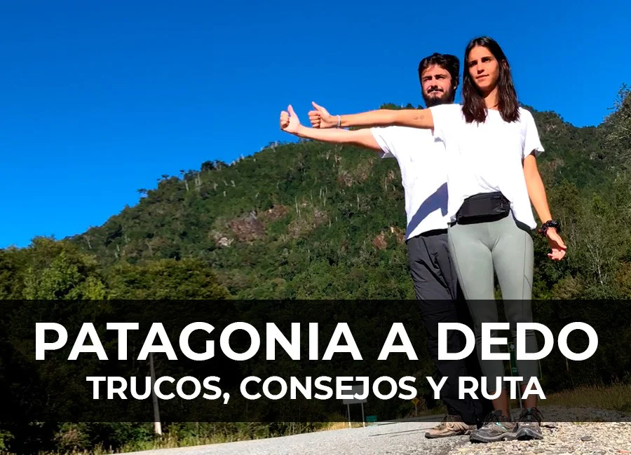 La Patagonia a dedo: Trucos y consejos