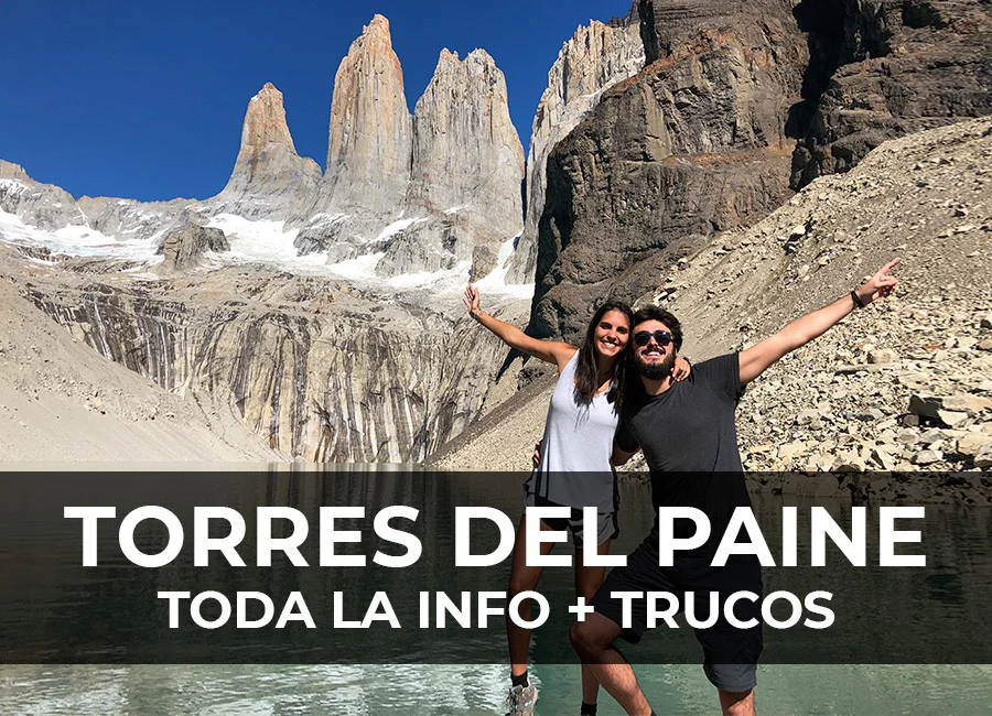 Torres del Paine por libre: Toda la info + Trucos