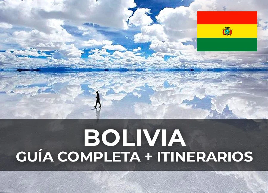 BOLIVIA: Guía Completa + itinerarios