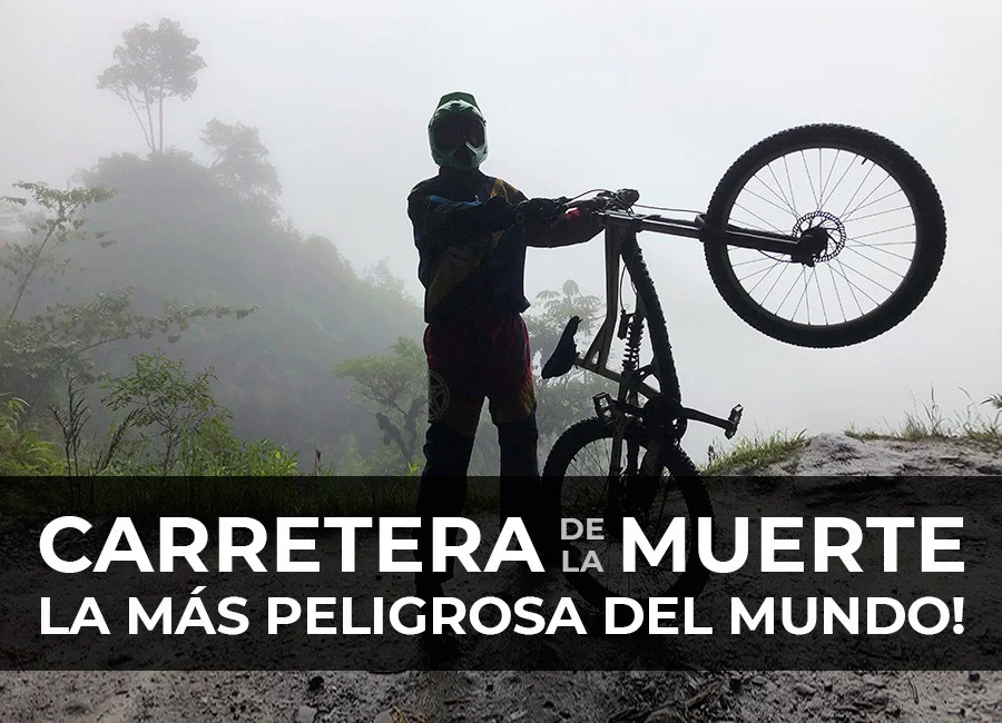 Carretera de la Muerte: La bajada más peligrosa del mundo!