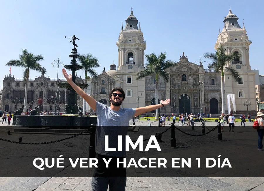 Lima: Que ver y hacer en 1 día