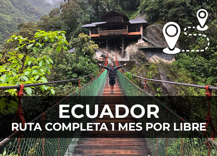 ECUADOR: Ruta completa 1 mes por libre