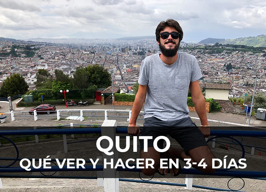 Quito: Qué ver y hacer en 3-4 días