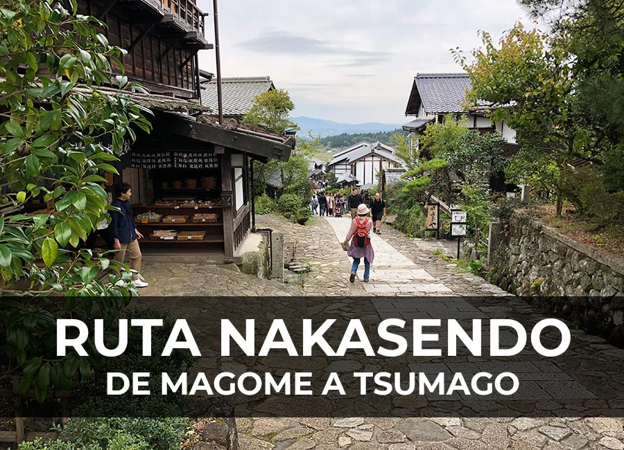 Ruta Nakasendo: de Magome a Tsumago por libre