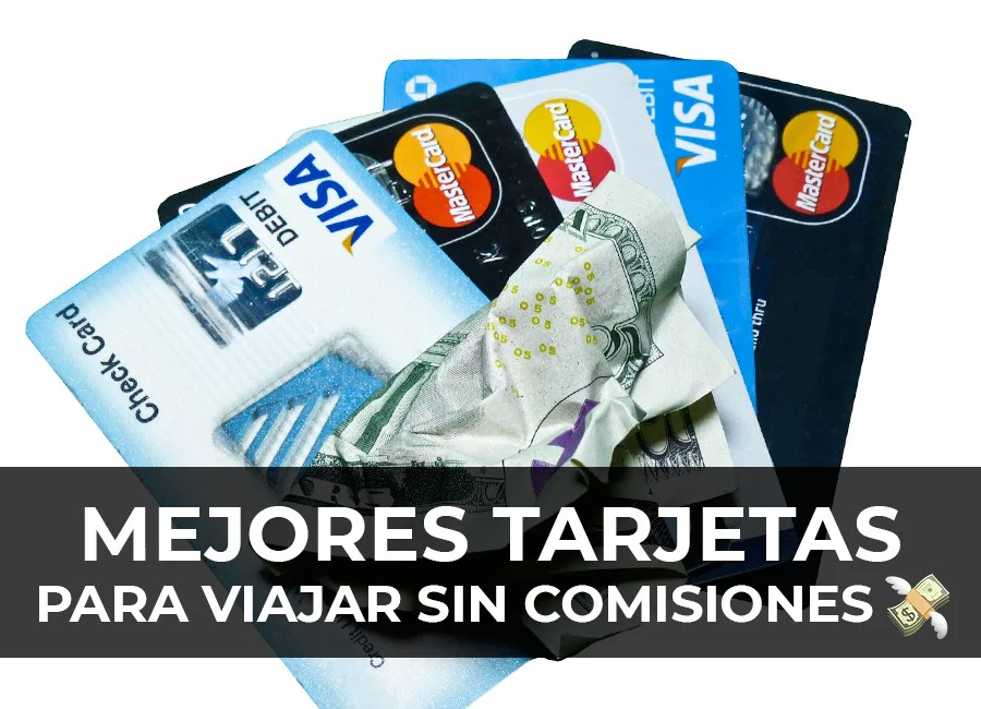 ¿Cuáles son las mejores tarjetas para viajar al extranjero?