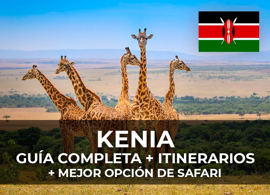 KENIA: Guía Completa + Itinerarios + Mejores Safaris
