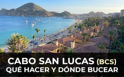 Cabo San Lucas: Qué hacer en 3 días y dónde bucear